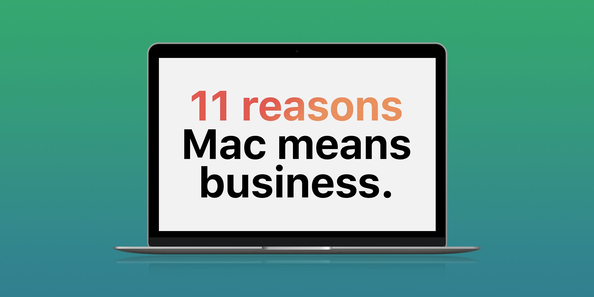 Apple назвала 11 причин, по которым бизнес-пользователи должны отдать предпочтение компьютерам Mac