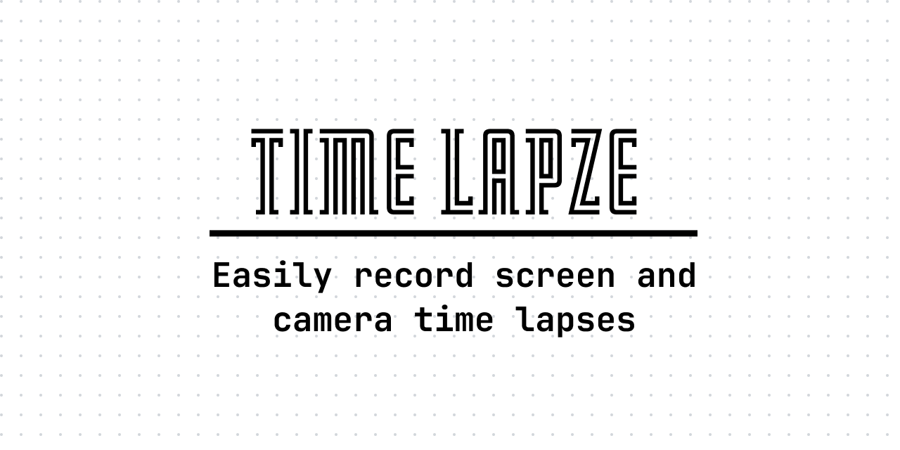 TimeLapze для Mac: замедленная съёмка с веб-камеры или экрана
