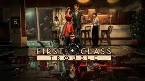 First Class Trouble вышла. Рассказываем, почему стоит поиграть в командное расследование катастрофы на корабле