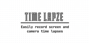 TimeLapze для Mac: замедленная съёмка с веб-камеры или экрана