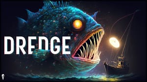 Dredge скоро отправит пользователей iOS и Android в ужасающее рыболовное приключение