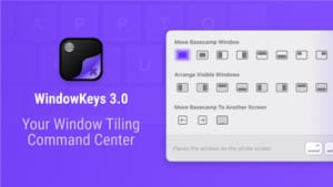 WindowKeys 3.0: бесплатный менеджер окон для Mac стал ещё лучше